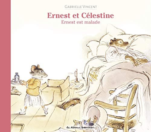 Ernest est malade | Gabrielle Vincent