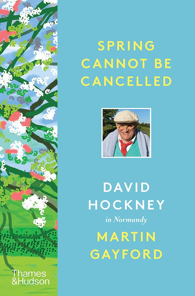 Spring Cannot Be Cancelled | Martin Gayford,  David Hockney