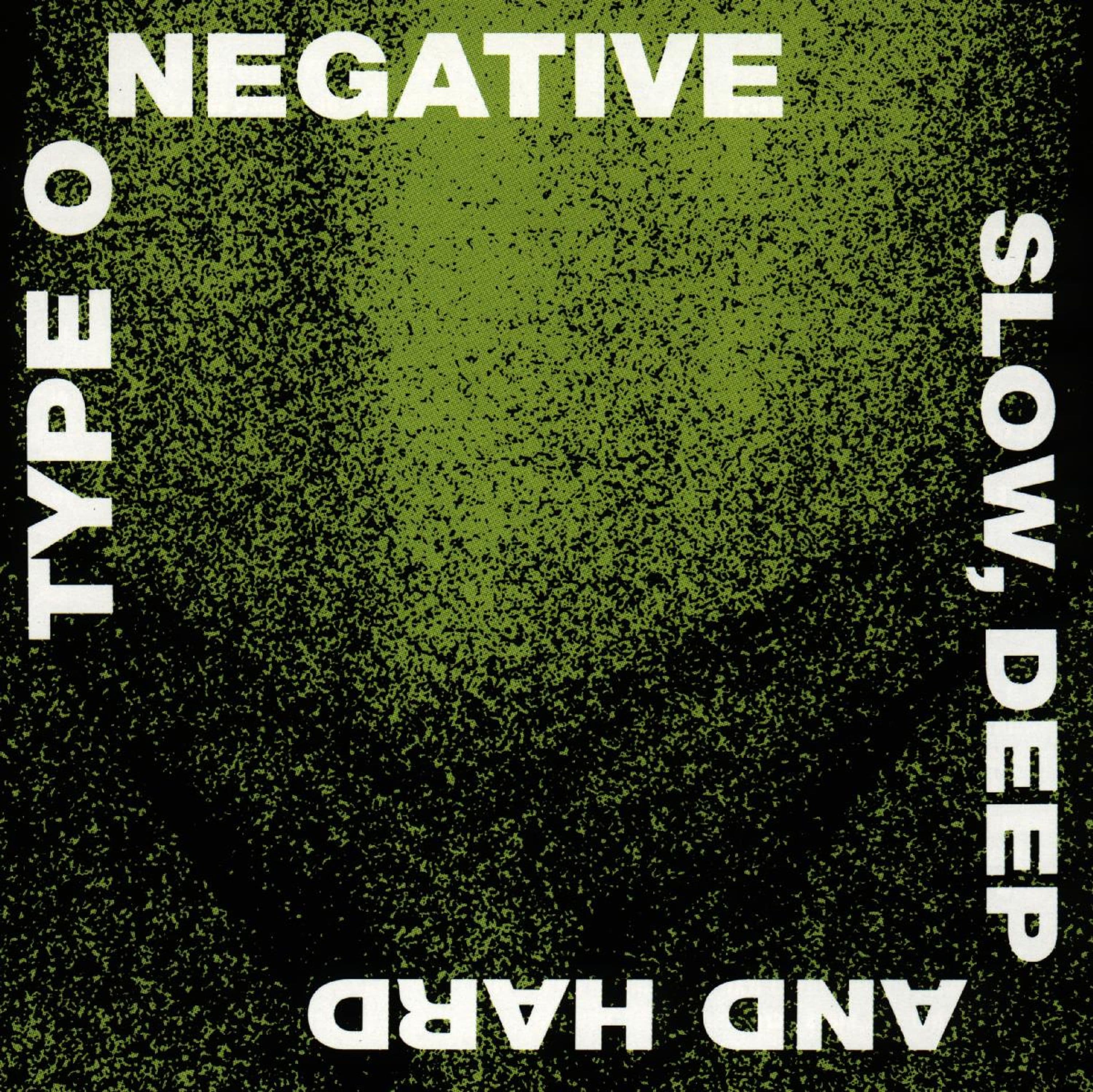 Slow Deep  And   Hard | Type O Negative