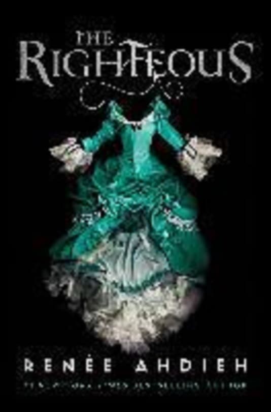 The Righteous | Renee Ahdieh