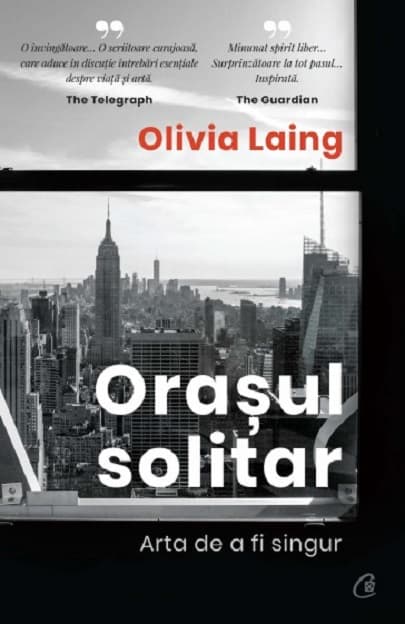 Orasul solitar | Olivia Laing