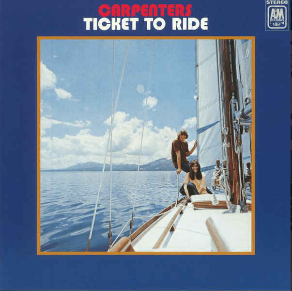 Ticket To Ride - Vinyl | Carpenters
