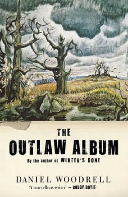 The Outlaw Album | Daniel Woodrell