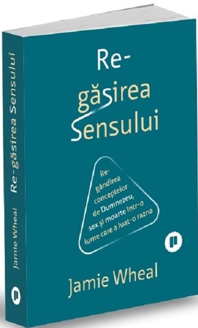 Regasirea sensului | Jamie Wheal