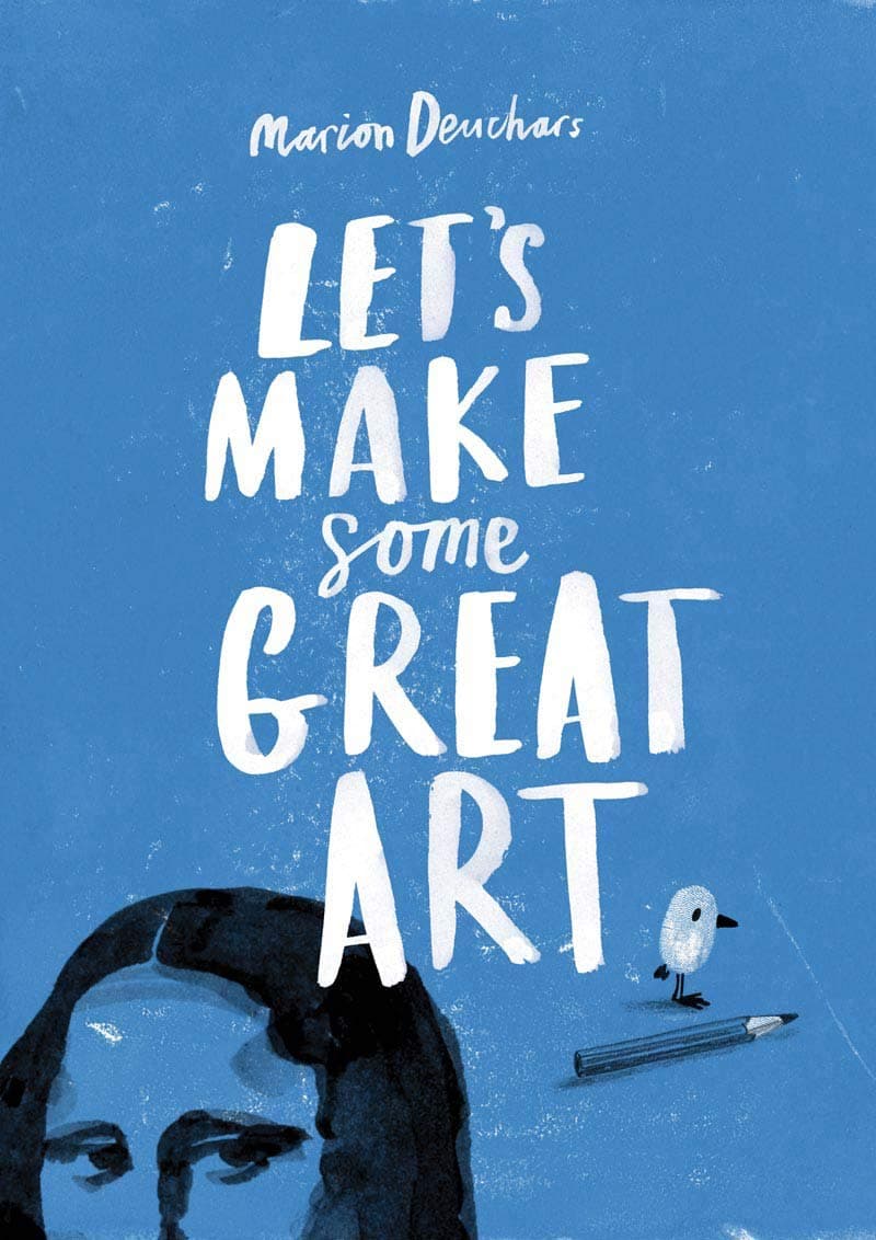 Let's Make Some Great Art | Marion Deuchars