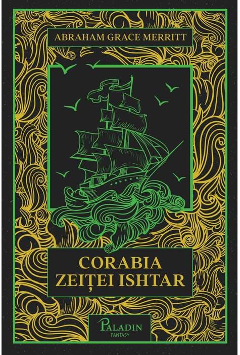 Corabia zeitei Ishtar | Abraham Merritt