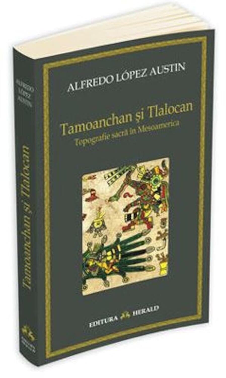 Tamoanchan si Tlalocan | Alfredo Lopez Austin