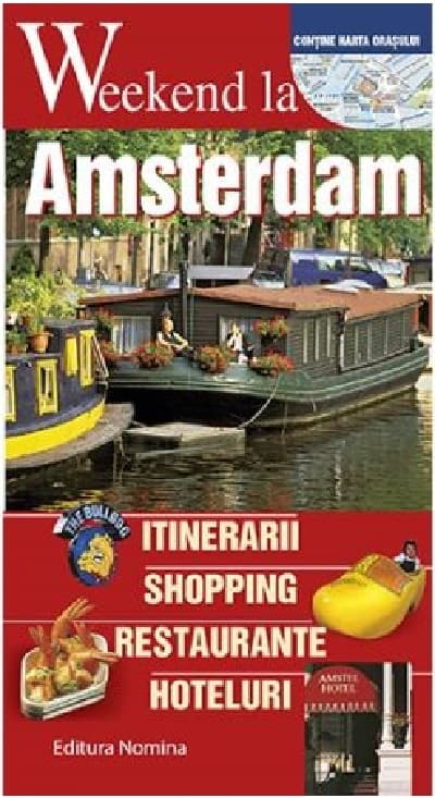 Weekend la Amsterdam |