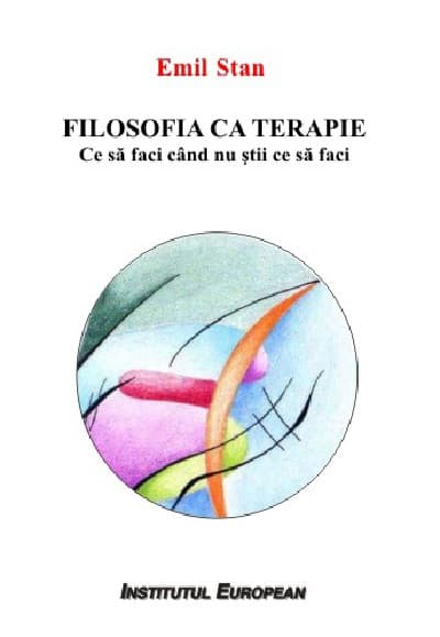 Filosofia ca terapie | Emil Stan