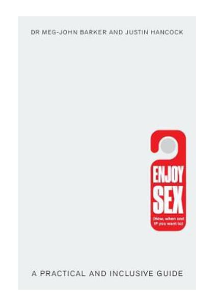 Enjoy Sex | Meg-John Barker, Justin Hancock