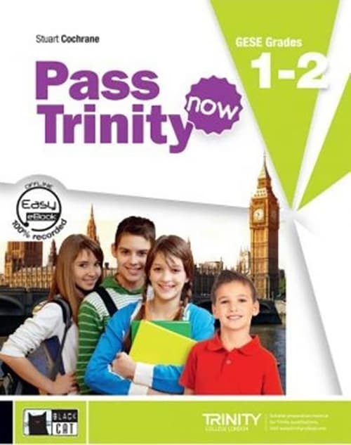 Pass Trinity now Student's Book 1-2  | Stuart Cochrane