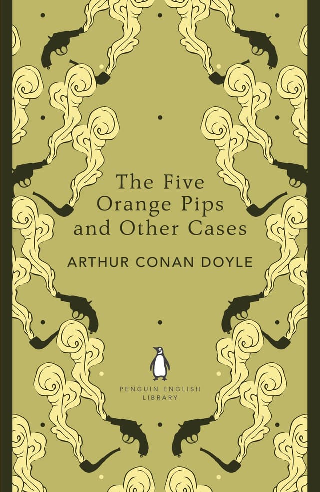The Five Orange Pips and Other Cases | Sir Arthur Conan Doyle
