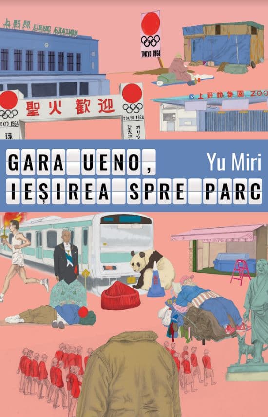 Gara Ueno, iesirea spre parc | Yu Miri