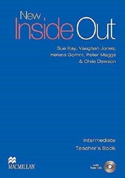 New Inside Out Intermediate Teacher's Book and Test CD | Sue Kay, Vaughan Jones, Peter Maggs