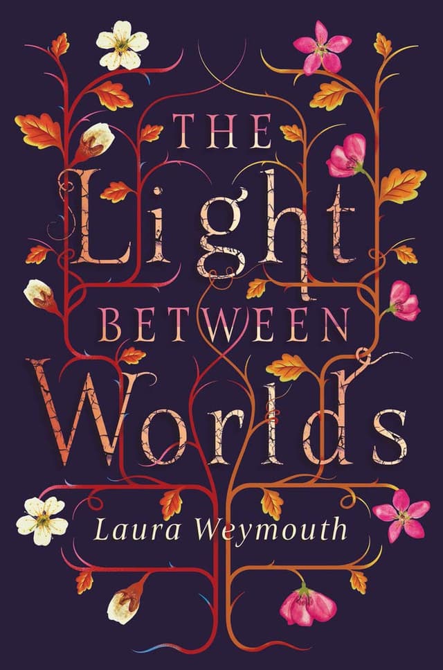 The Light Between Worlds | Laura Weymouth