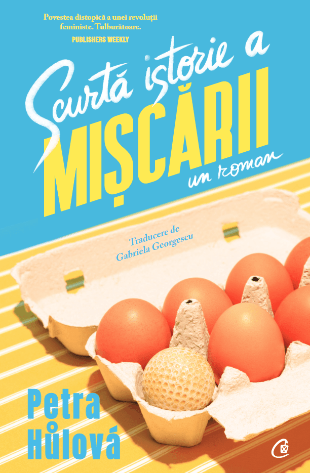 Scurta istorie a Miscarii | Petra Hulova