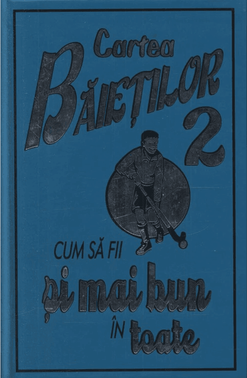 Cartea baietilor 2. Cum sa fii si mai bun in toate | Martin Oliver