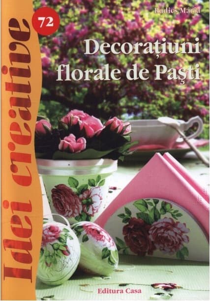 Decoratiuni florale de Pasti  | Radics Maria