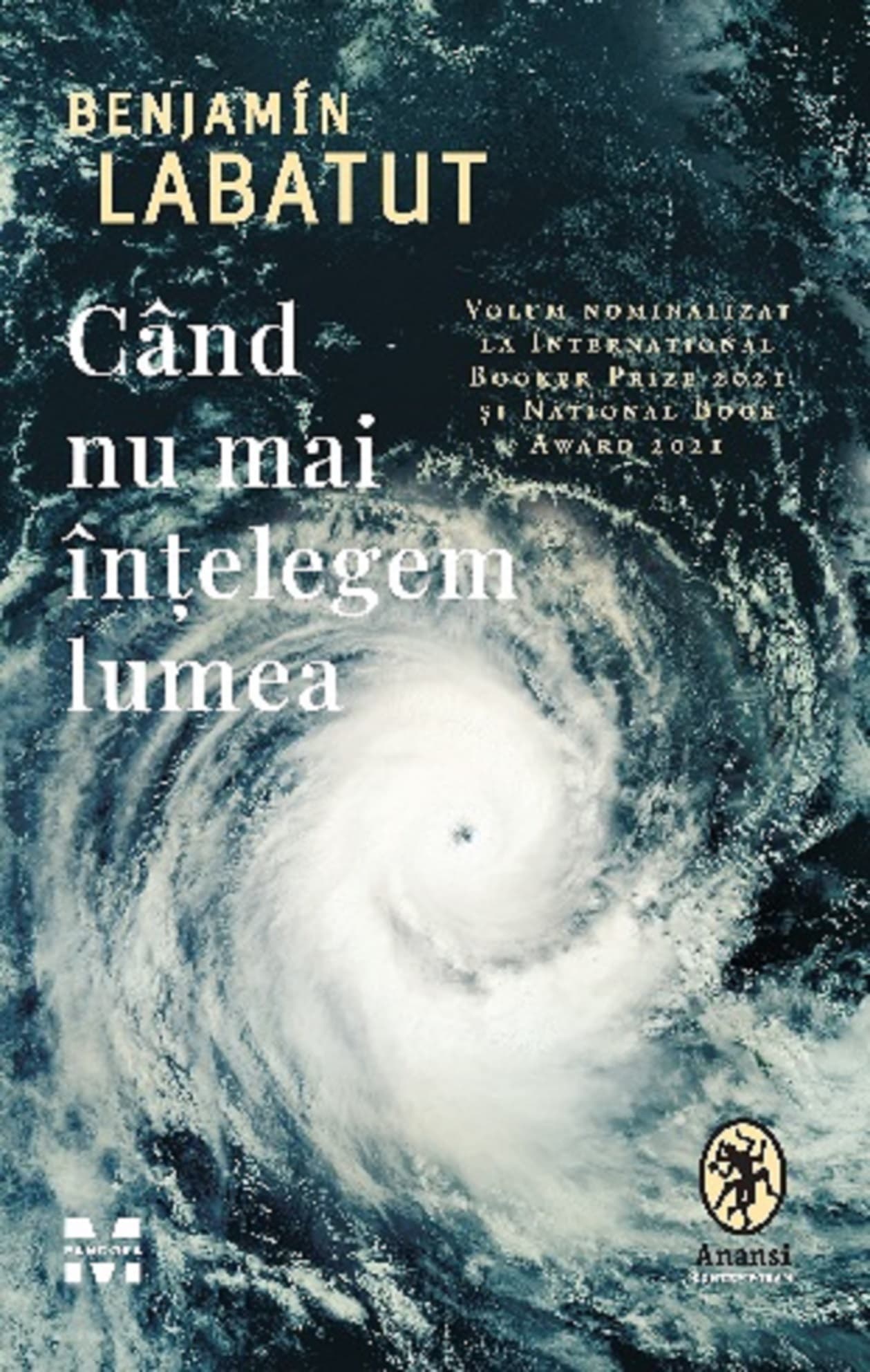 Cand nu mai intelegem lumea | Benjamin Labatut