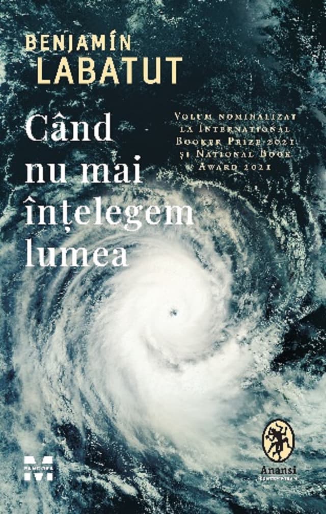 Cand nu mai intelegem lumea | Benjamin Labatut