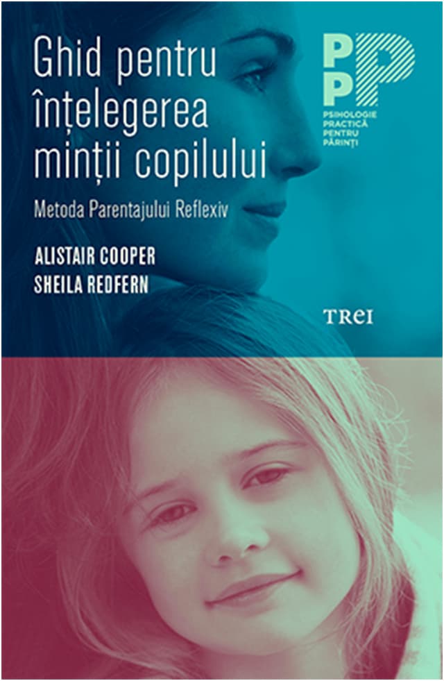 Ghid pentru intelegerea mintii copilului | Alistair Cooper, Sheila Redfern