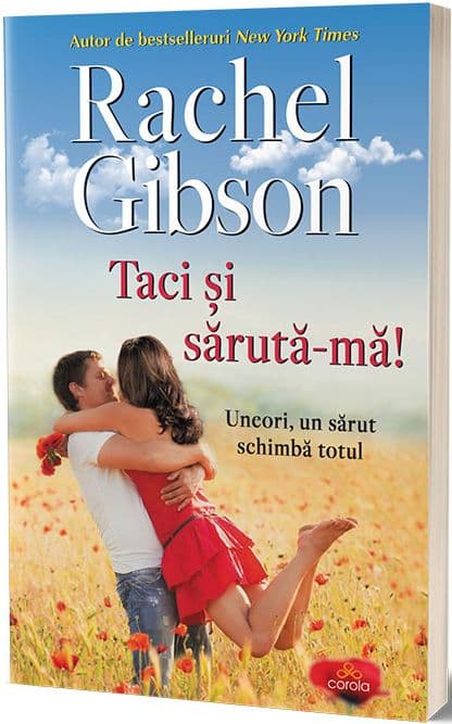 Taci si saruta-ma! | Rachel Gibson