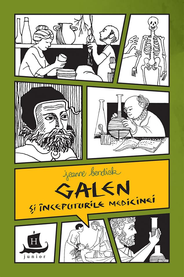Galen si inceputurile medicinei | Jeanne Bendick