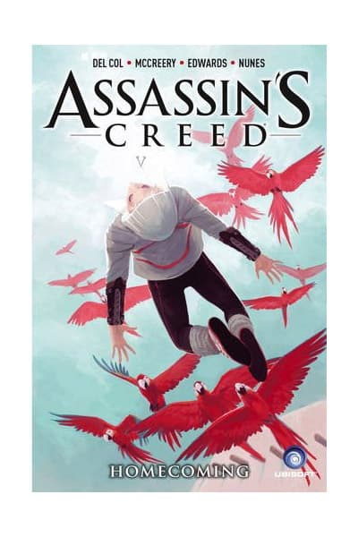 Assassin's Creed: Homecoming | Ivan Nunes, Anthony Del Col