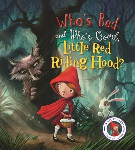 Who's Bad and Who's Good, Little Red Riding Hood? | Steve Smallman, Neil Price