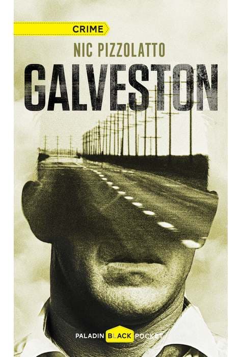 Galveston | Nic Pizzolatto