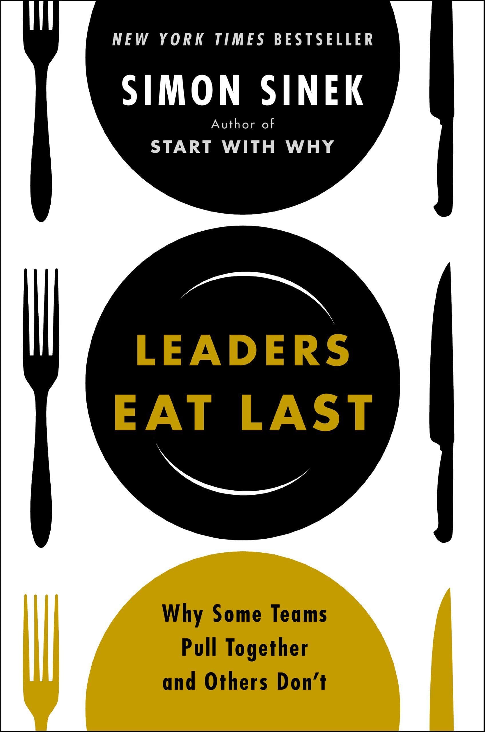 Leaders Eat Last | Simon Sinek