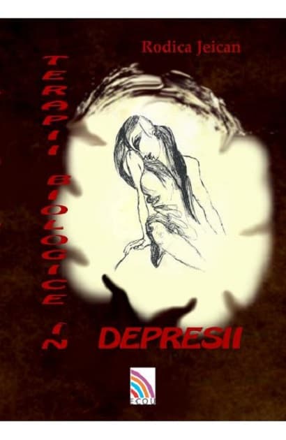 Terapii biologice in depresii | Rodica Jeican