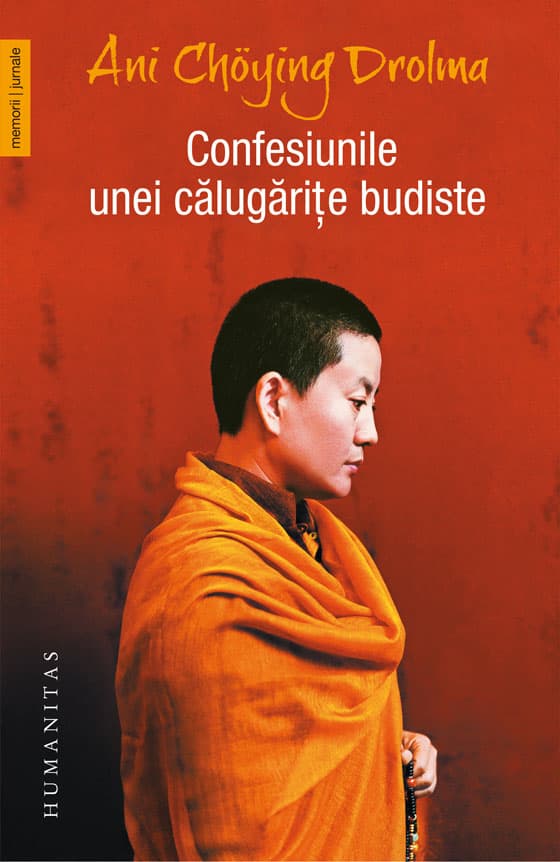 Confesiunile unei calugarite budiste | Ani Choying Drolma