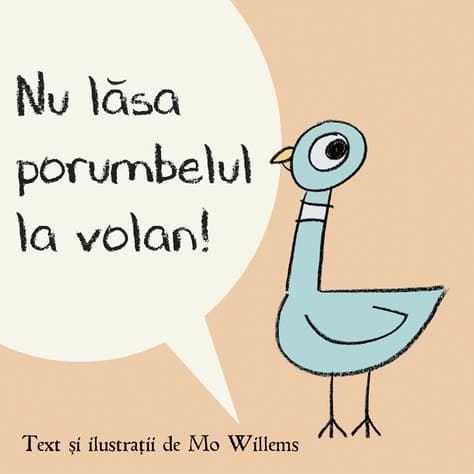 Nu lasa porumbelul la volan! | Mo Willems