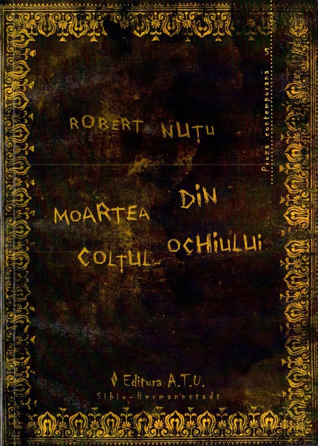 Moartea din coltul ochiului | Robert Nutu