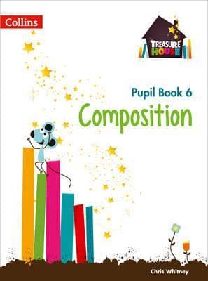 Composition Year 6 Pupil Book | Chris Whitney