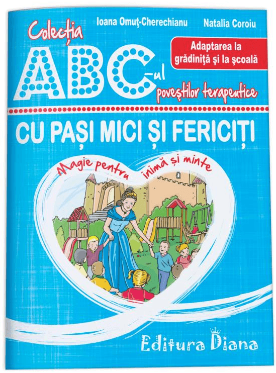 Cu pasi mici si fericiti | Ioana Omut-Cherechianu, Natalia Coroiu