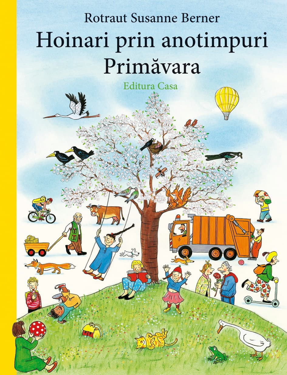 Hoinari prin anotimpuri. Primavara | Rotraut Susanne Berner