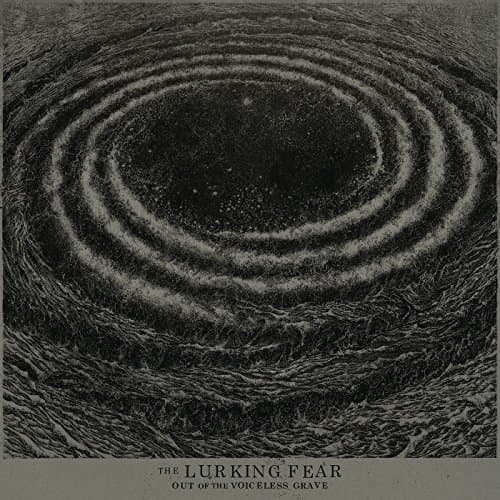Out Of The Voiceless Grave | The Lurking Fear