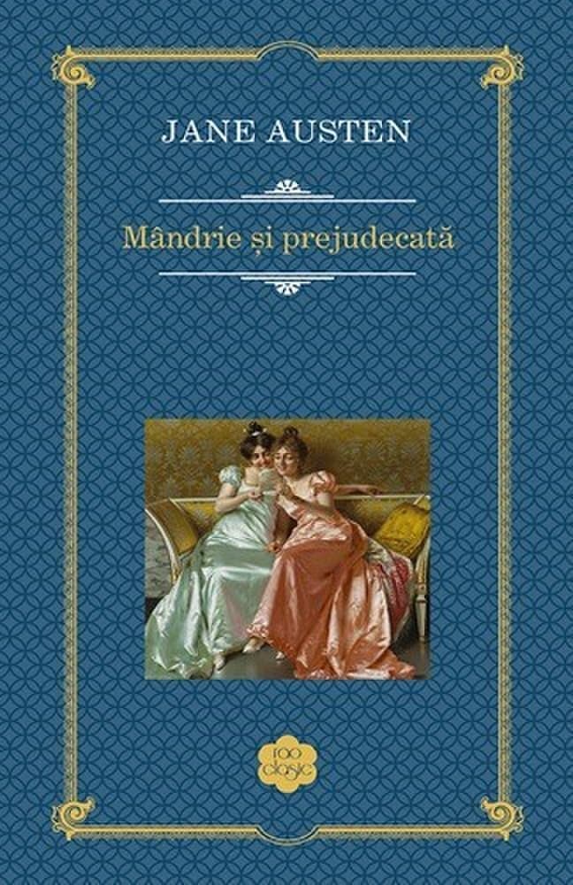 Mandrie si prejudecata | Jane Austen