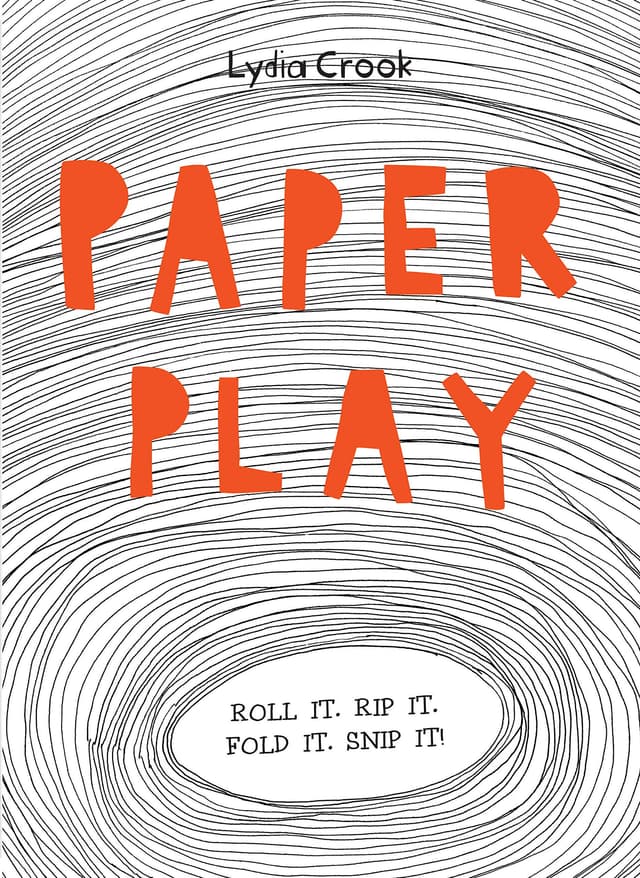Paper Play | Lydia Crook