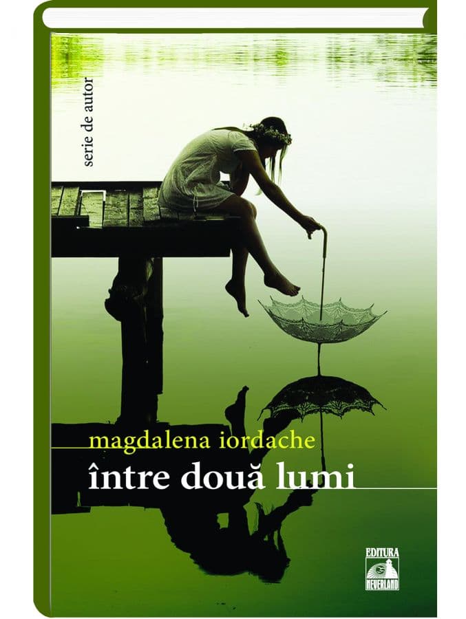 Intre doua lumi | Magdalena Iordache