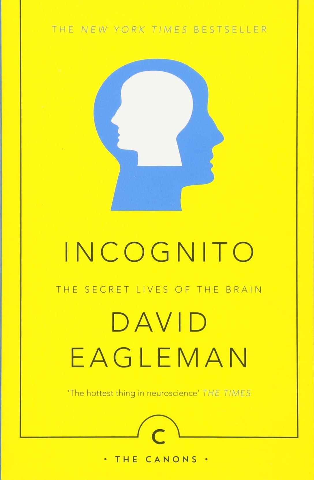 Incognito: The Secret Lives of The Brain  | David Eagleman