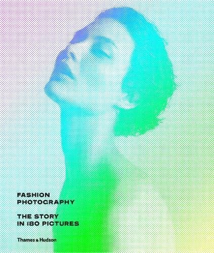 Fashion Photography - The Story in 180 Pictures | Eugenie Shinkle