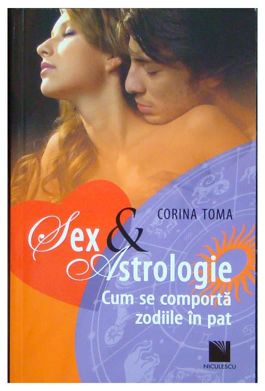 Sex si  Astrologie. Cum se comporta zodiile in pat | Corina Toma