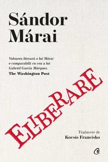Eliberare | Sandor Marai
