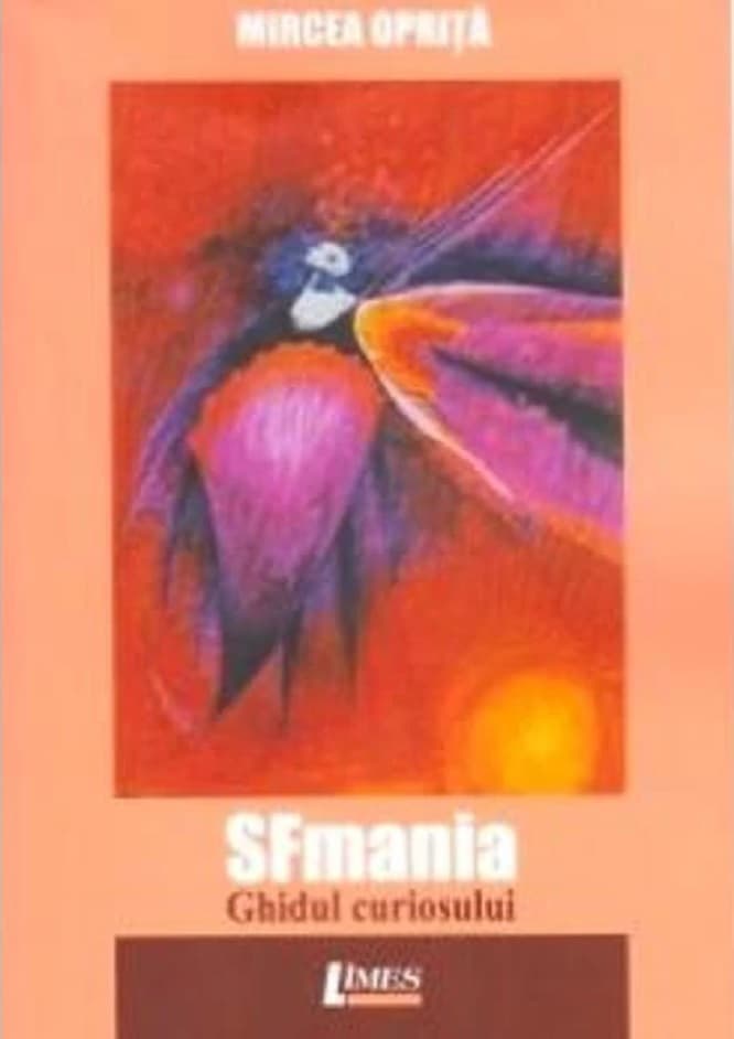 SFmania. Ghidul curiosului | Mircea Oprita