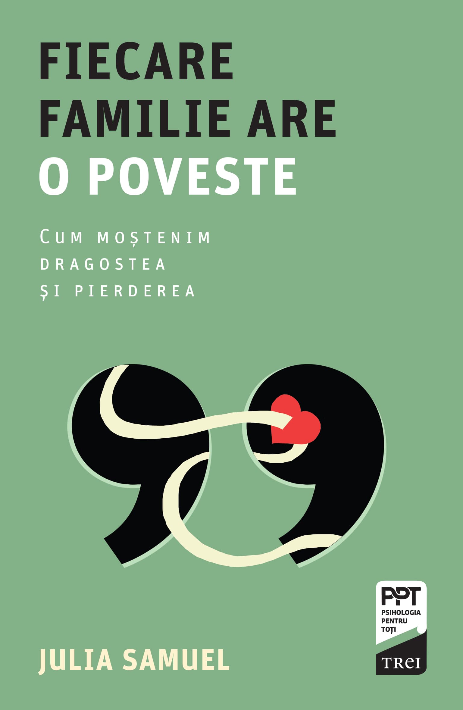 Fiecare familie are o poveste | Julia Samuel
