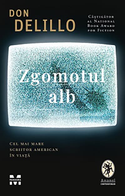 Zgomotul alb | Don Delillo
