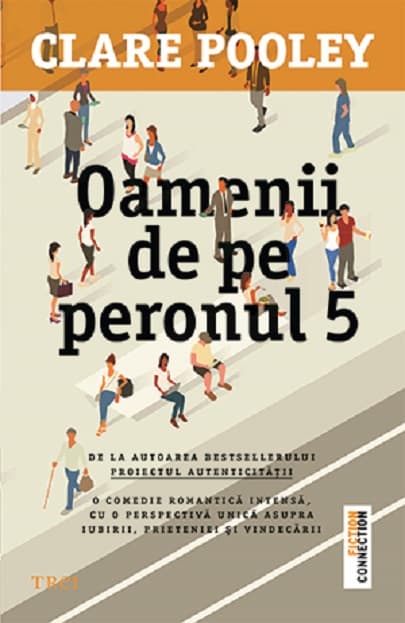 Oamenii de pe peronul 5 | Clare Pooley